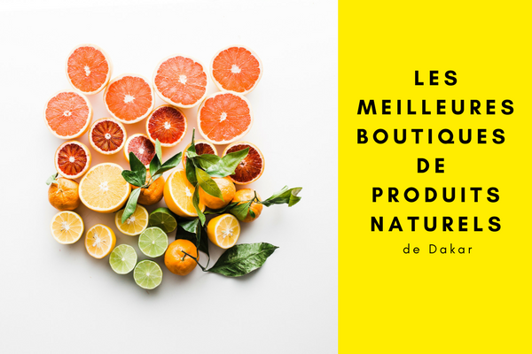 Les meilleures boutiques de produits naturels à Dakar