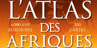 L'Atlas des Afriques